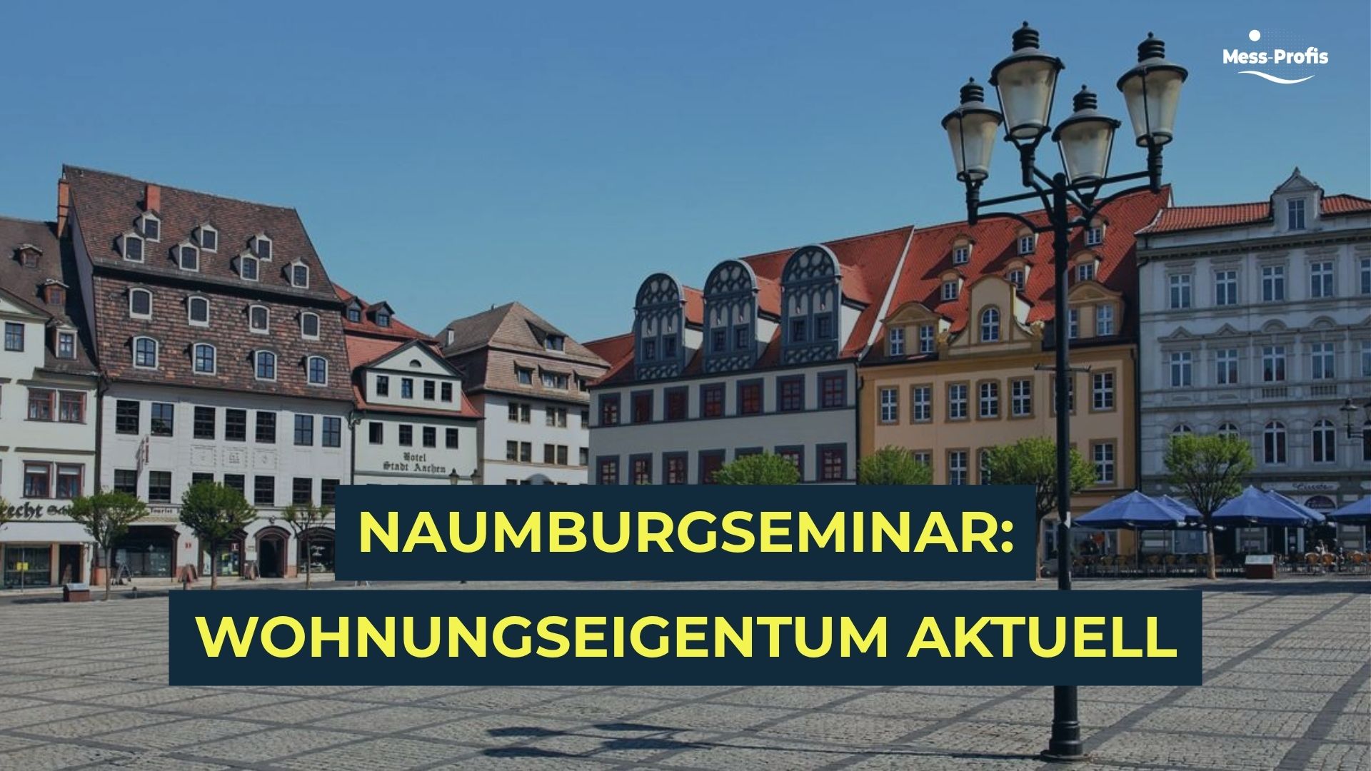LVI. Naumburgseminar 2026: Wohnungseigentum aktuell